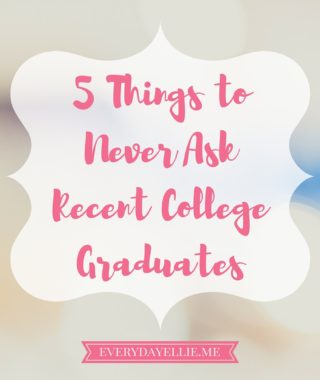 5 Things to Never Ask Recent College Graduates